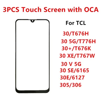 3PCS Priekšējā Stikla TCL 30 Plus 5G 30 V XE SE 305 306 T676 T776 Touch Screen LCD Displejs Ārējais Panelis Remonts Nomainītu Detaļas + OCA