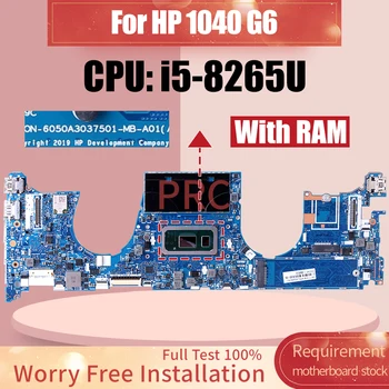 6050A3037501 HP 1040 G6 Portatīvo datoru Mātesplati i5-8265U Ar RAM L62998-601 L63000-601 Grāmatiņa Mainboard