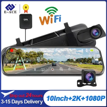 E-ACE 2K Auto DVR Spoguļa 10 Collu Auto Video Reģistrators 1080P Atpakaļskata Kamera Atbalsta GPS-WiFi Nakts Redzamības Auto Ieraksts Dashcam